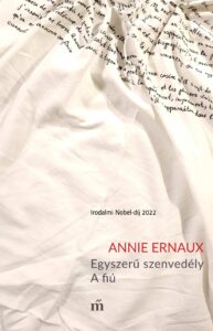 Annie Ernaux - Egyszerű szenvedély - A fiú