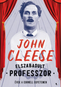 John Cleese: Elszabadult a professzor – Évek a Cornell Egyetemen