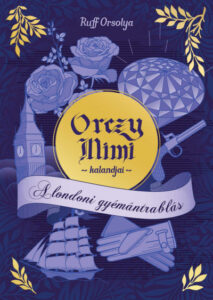 Orczy Mimi kalandjai - A londoni gyémántrablás