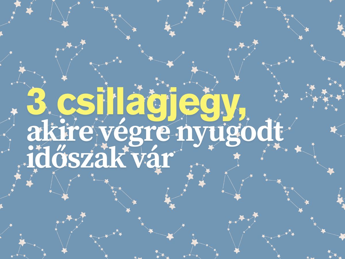 3-csillagjegy-junius-kozepetol-nyugodt-idoszak-var - Nők Lapja - Nők Lapja 3 csillagjegy június nyugalom béke