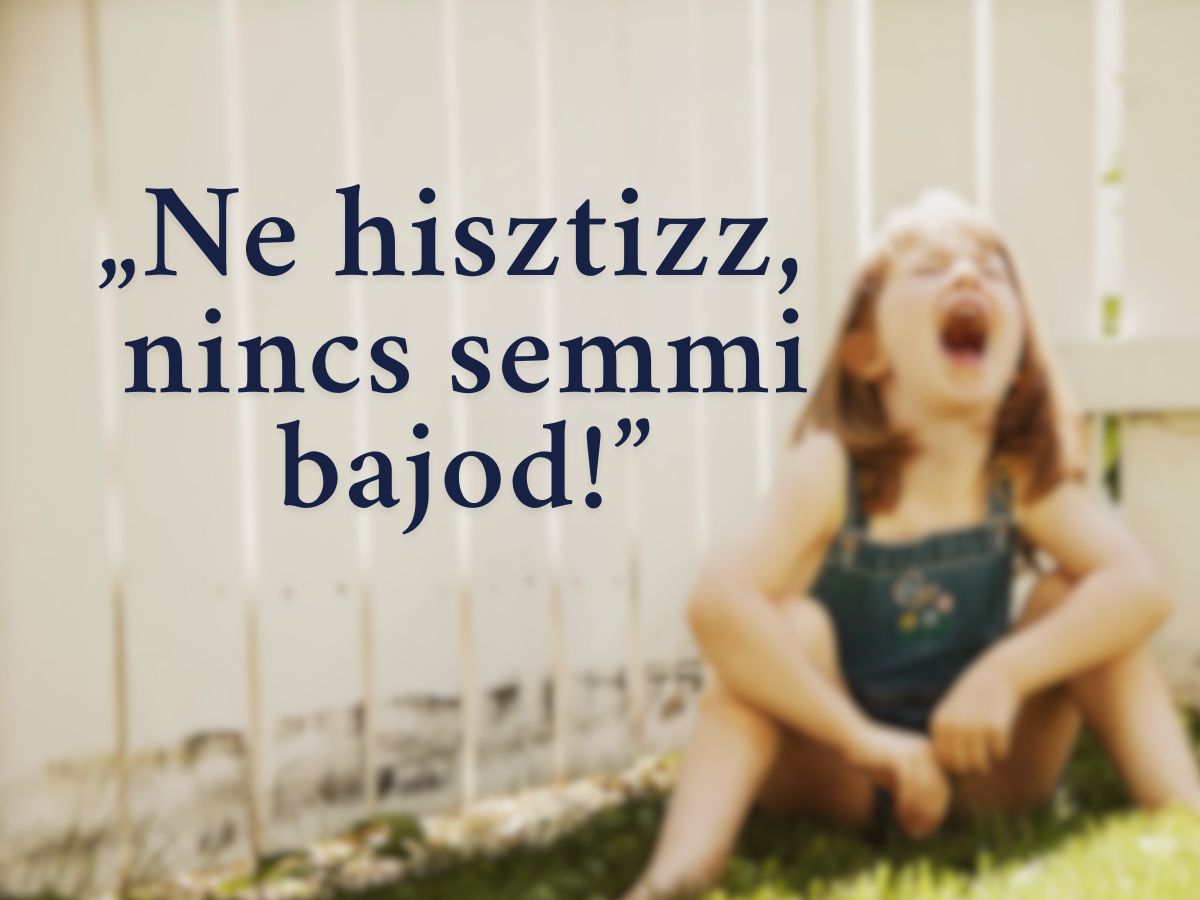 mondatok-amiket-ne-mondj-gyereknek 2 - Nők Lapja - Nők Lapja mondatok amiket ne mondj a gyereknek