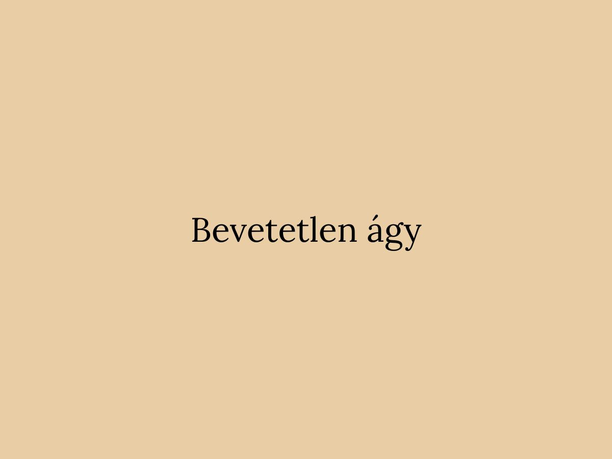 Bevetetlen ágy