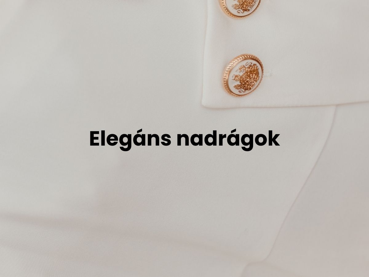 6-ruhadarab-tul-gyakran-mosol - Nők Lapja - Nők Lapja Elegáns nadrágok