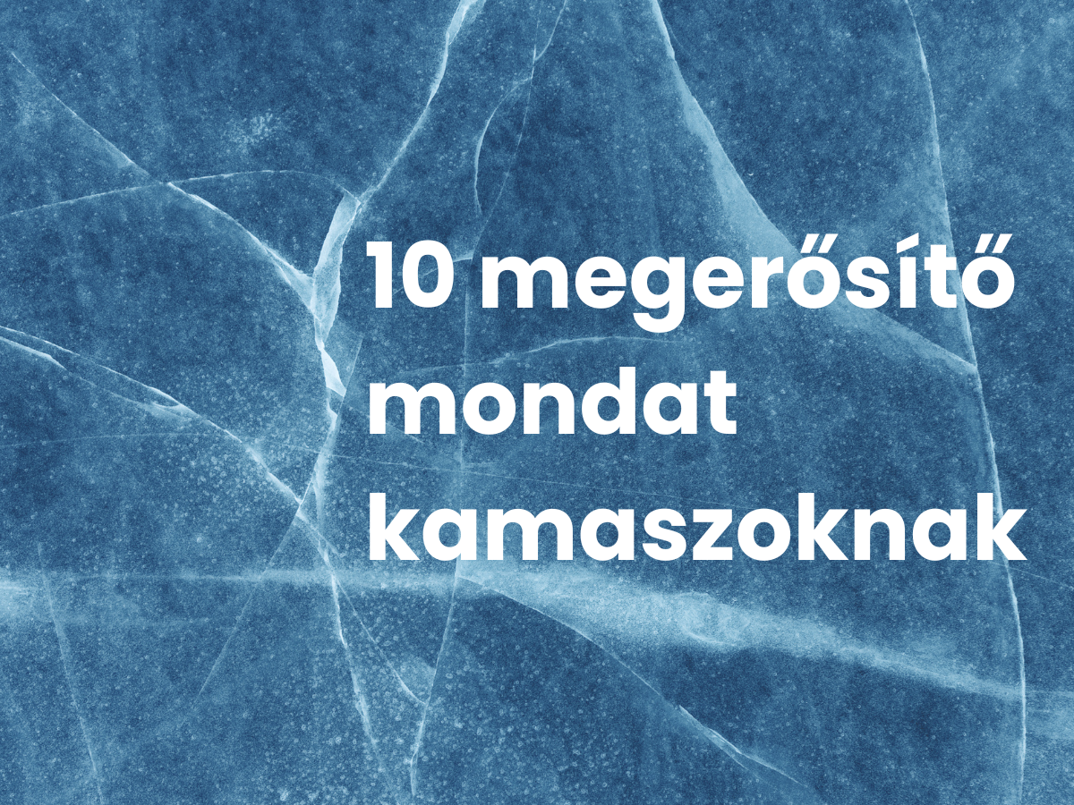 10 megerősítő mondat