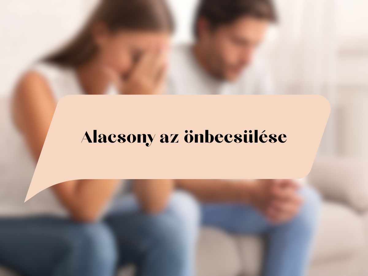 Alacsony az önbecsülése