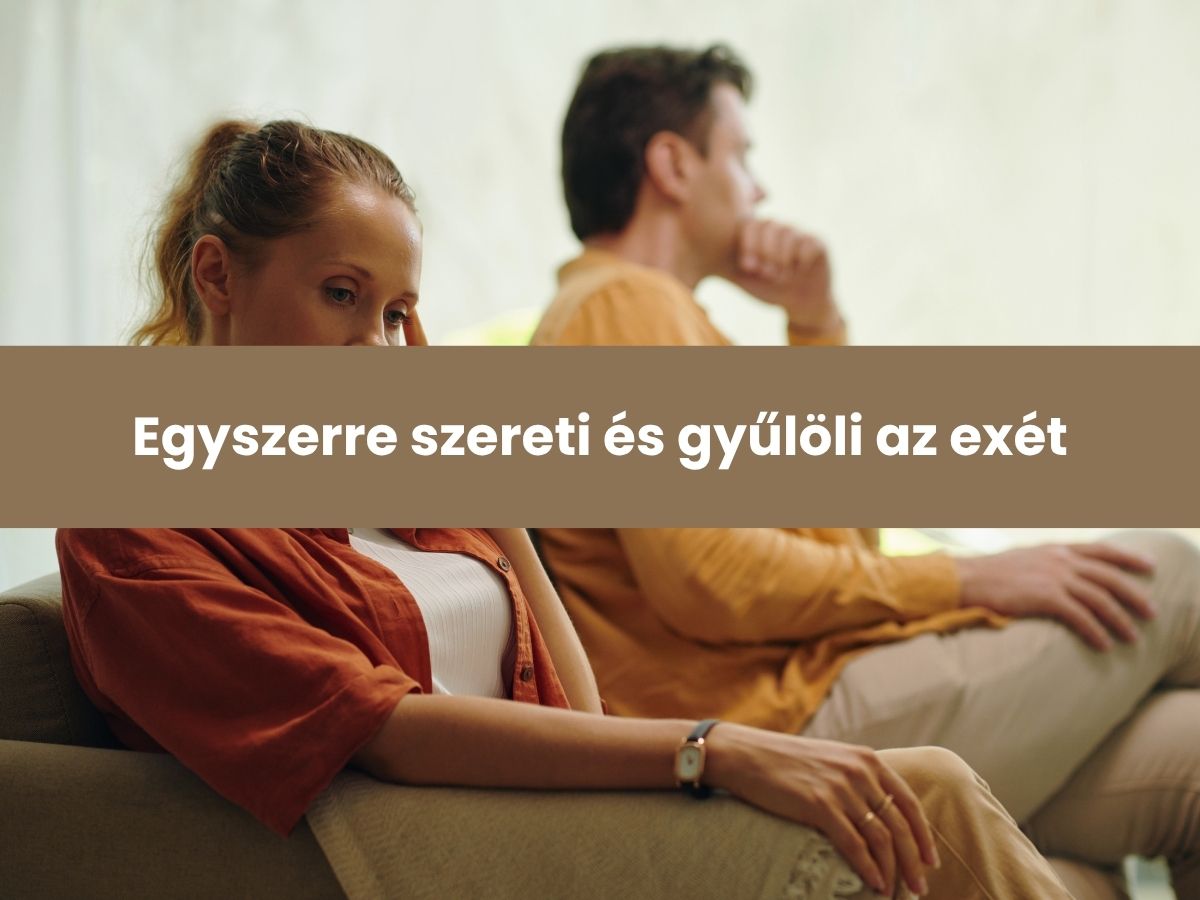 csak-vigasztalodik-veled-7-jel - Nők Lapja - Nők Lapja Egyszerre szereti és gyűlöli az exét