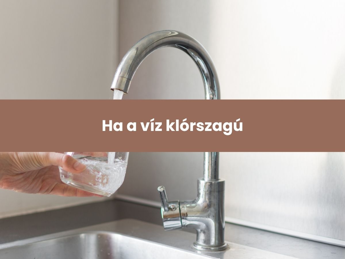 Ha a víz klórszagú