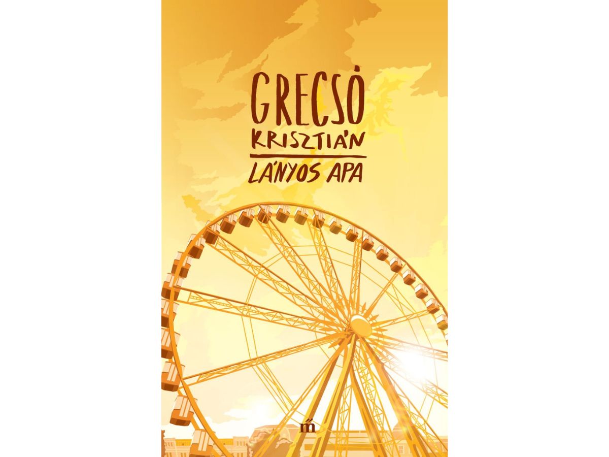 Grecsó Krisztián: Lányos apa