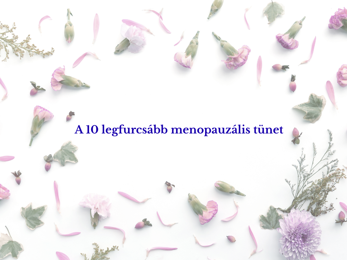 10 hajmeresztő menopauzális tünet