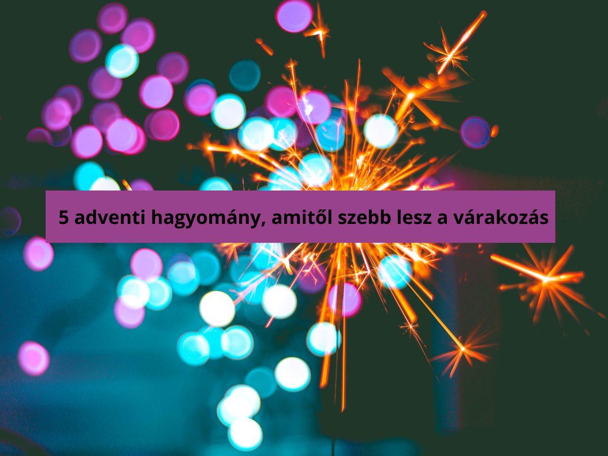 5 kedves adventi hagyomány