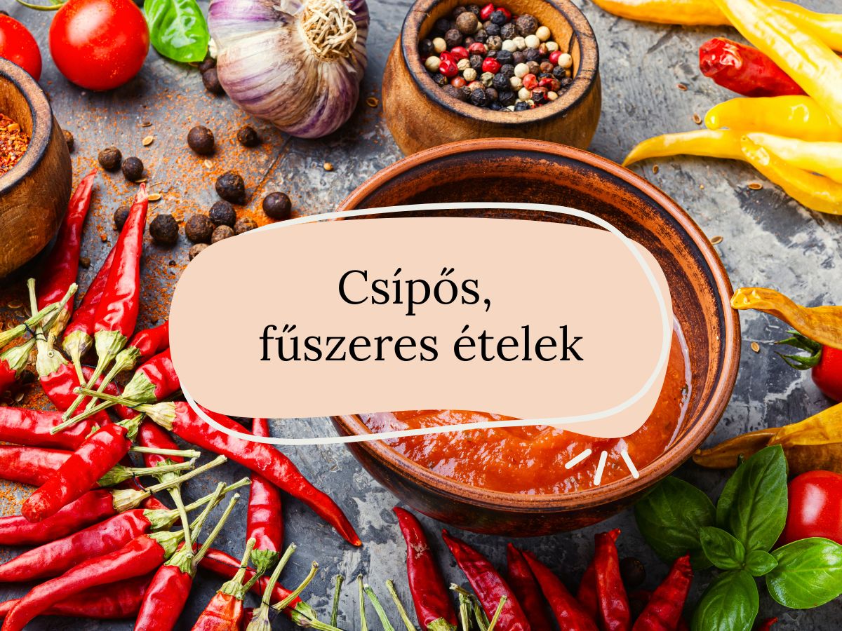 Csípős fűszeres ételek