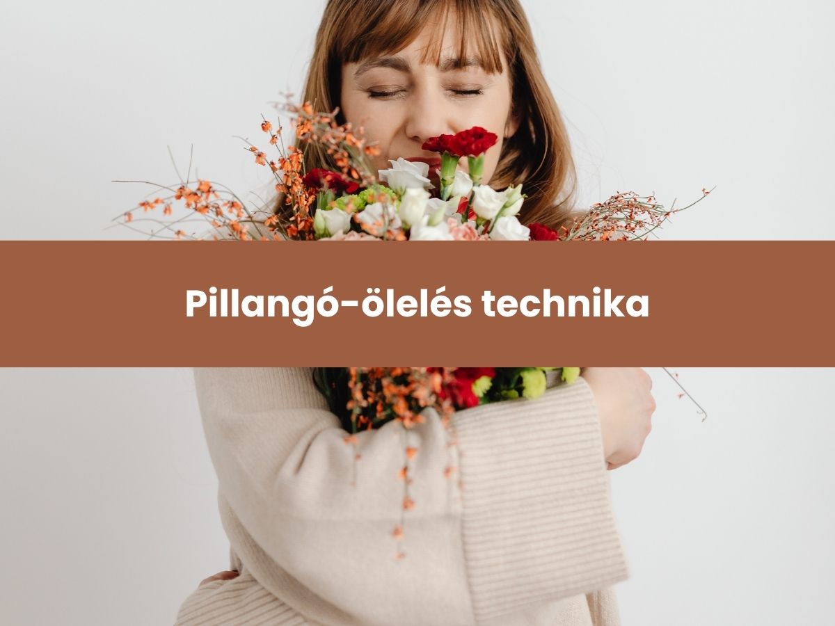 Pillangó-ölelés technika