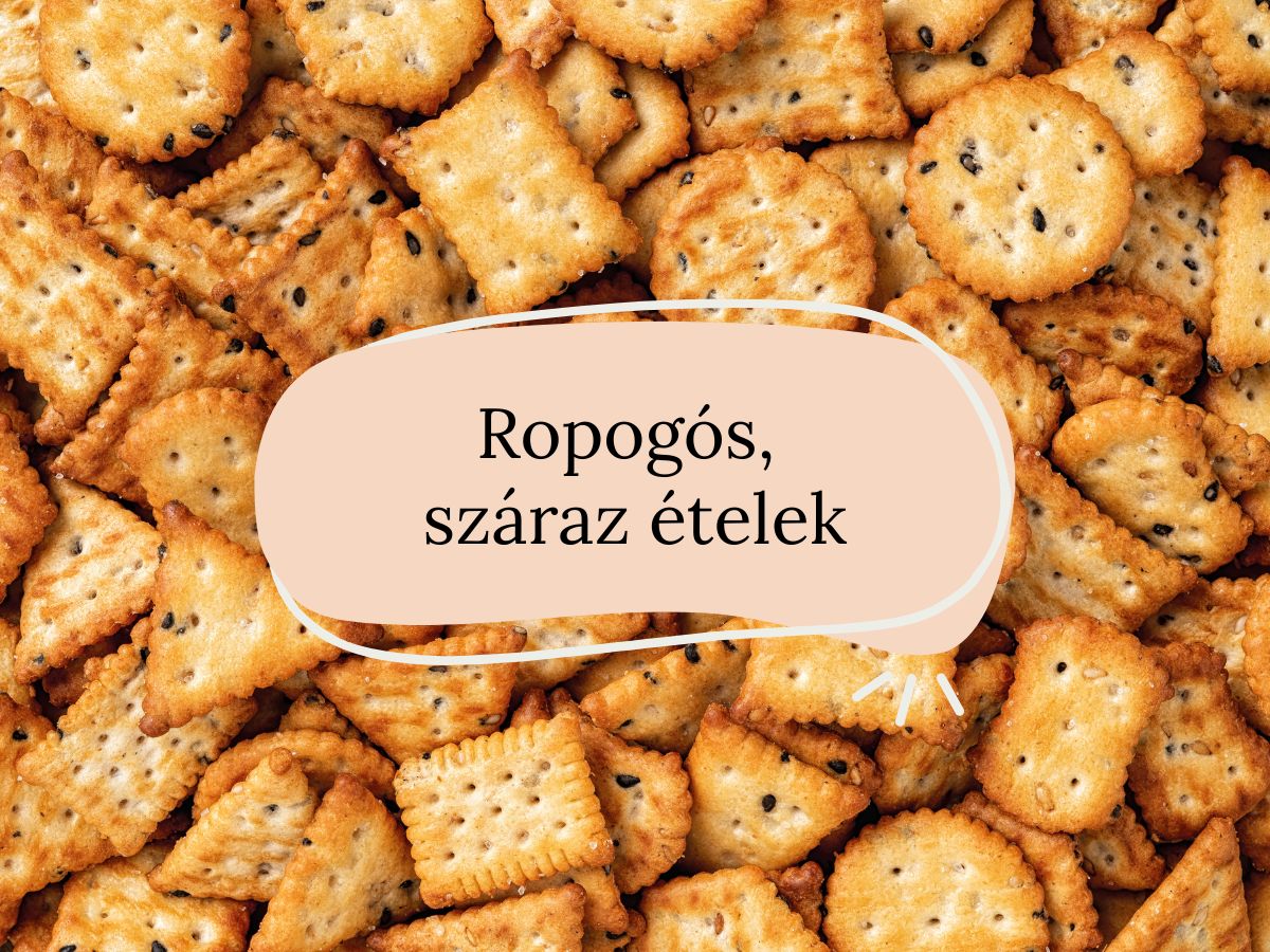 Ropogós száraz ételek