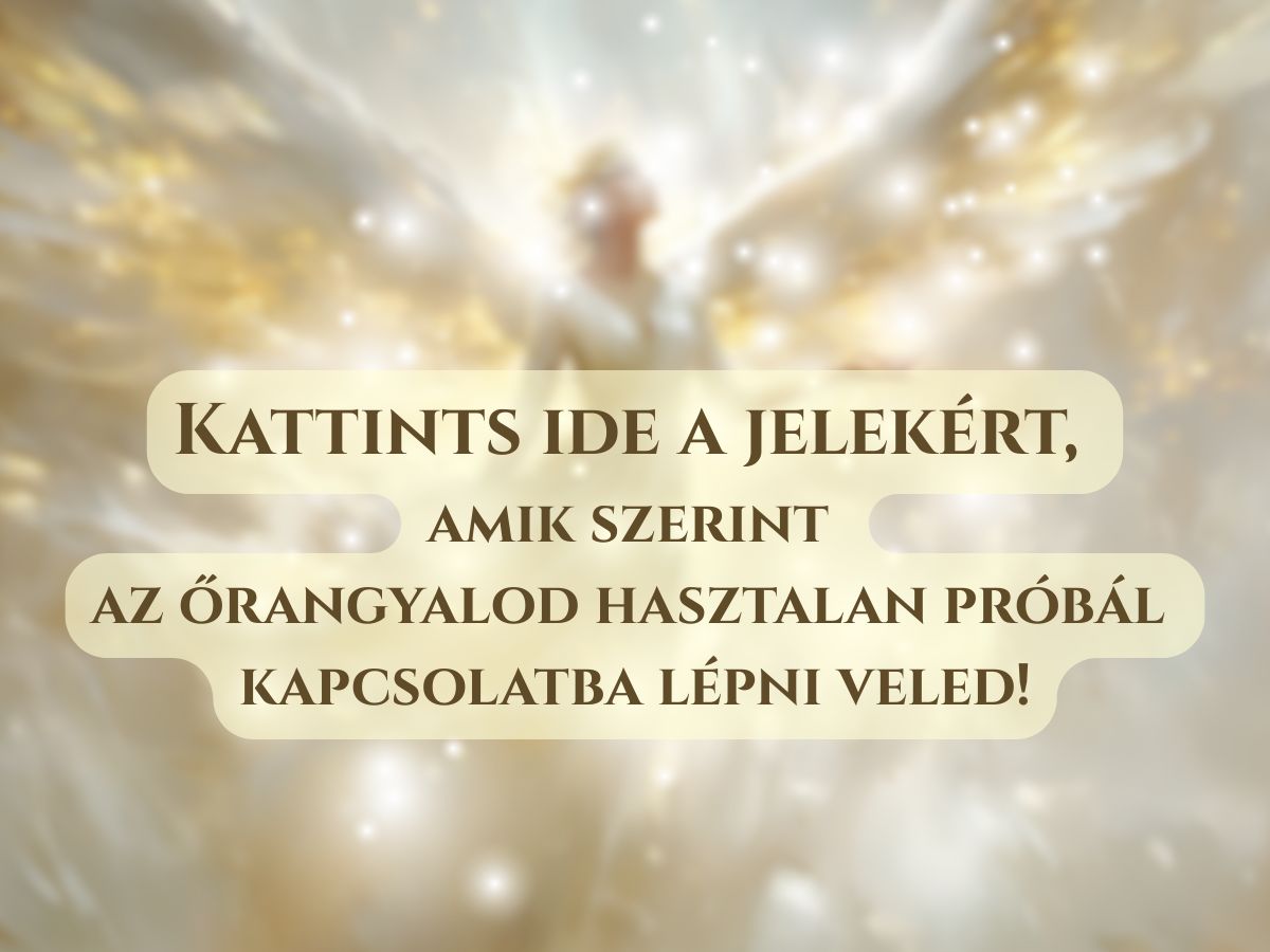 őrangyal kapcsolatba akar lépni