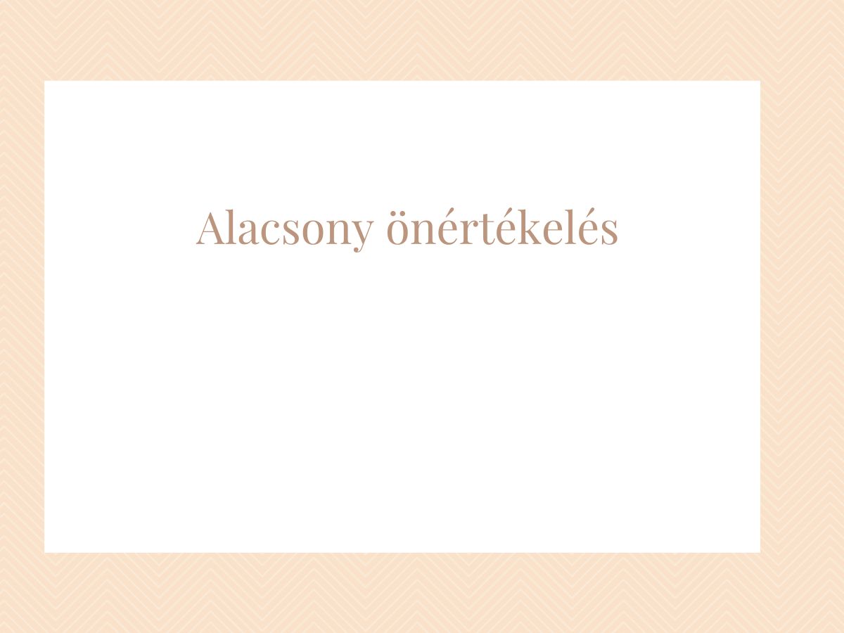 alacsony önértékelés