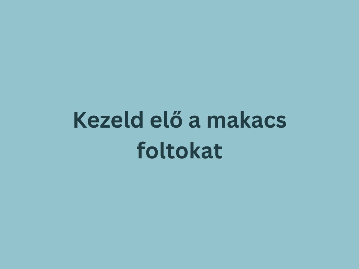 kezeld elő a makacs foltokat