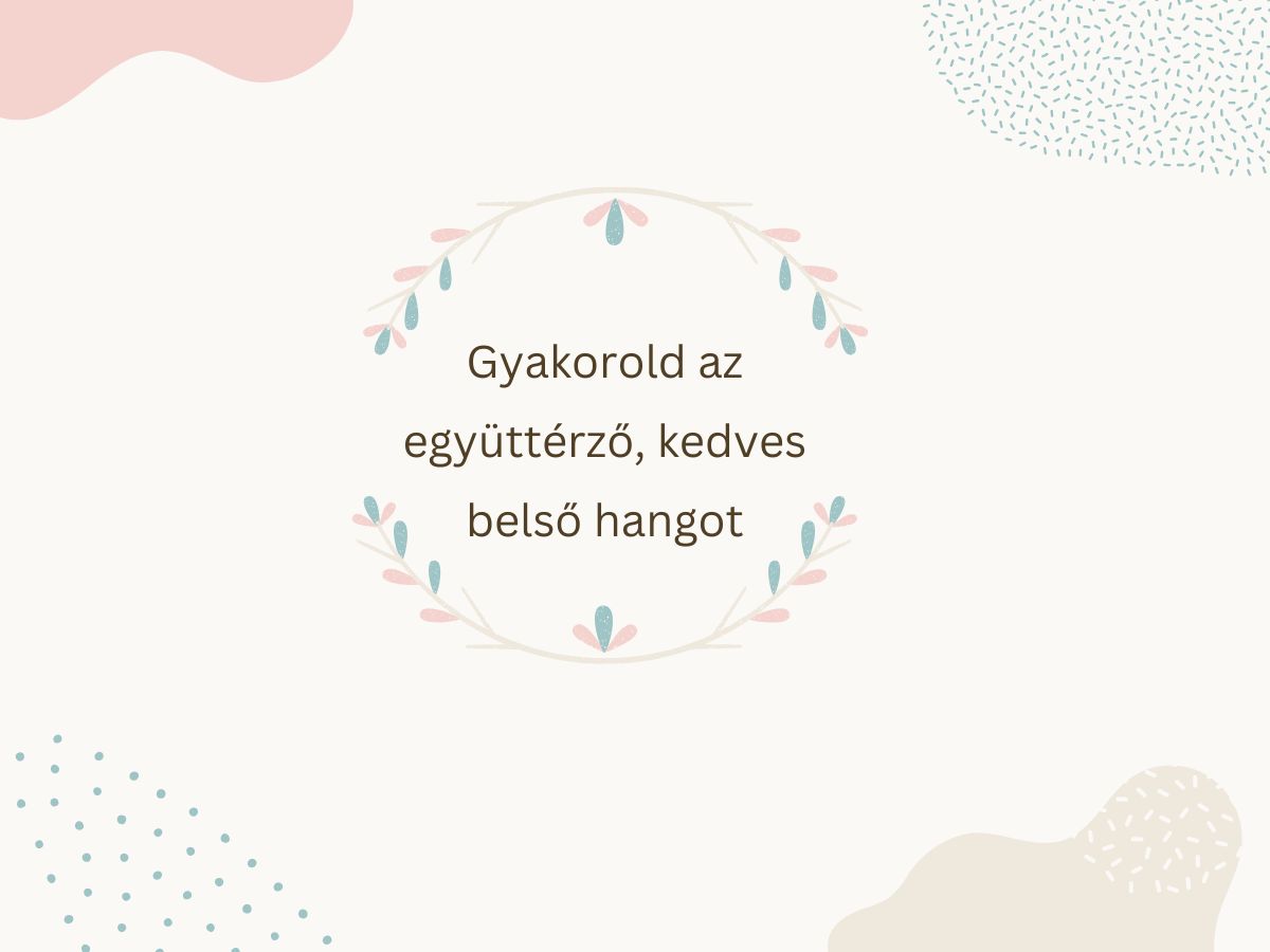 együttérzés önmagaddal