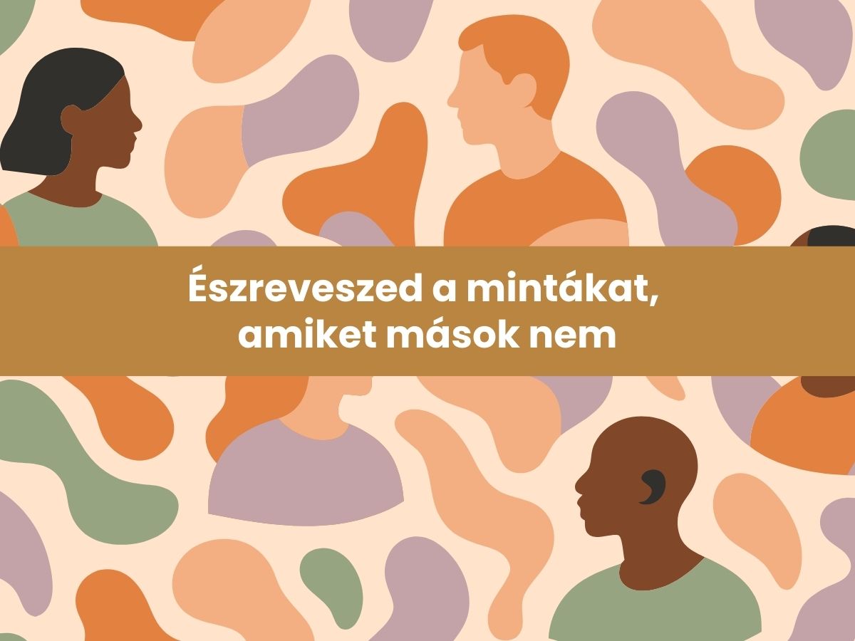 Észreveszed a mintákat amiket mások nem