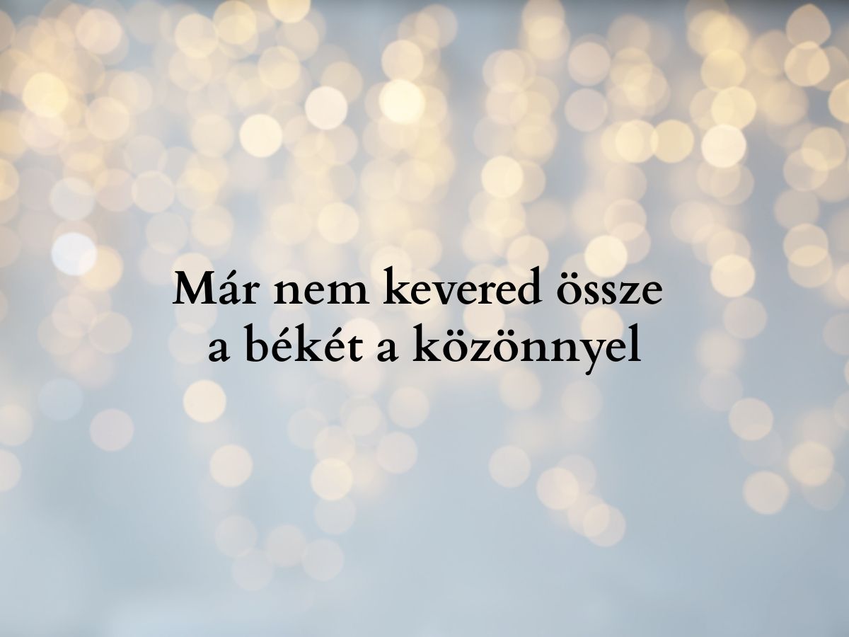 Már nem kevered össze a békét a közönnyel