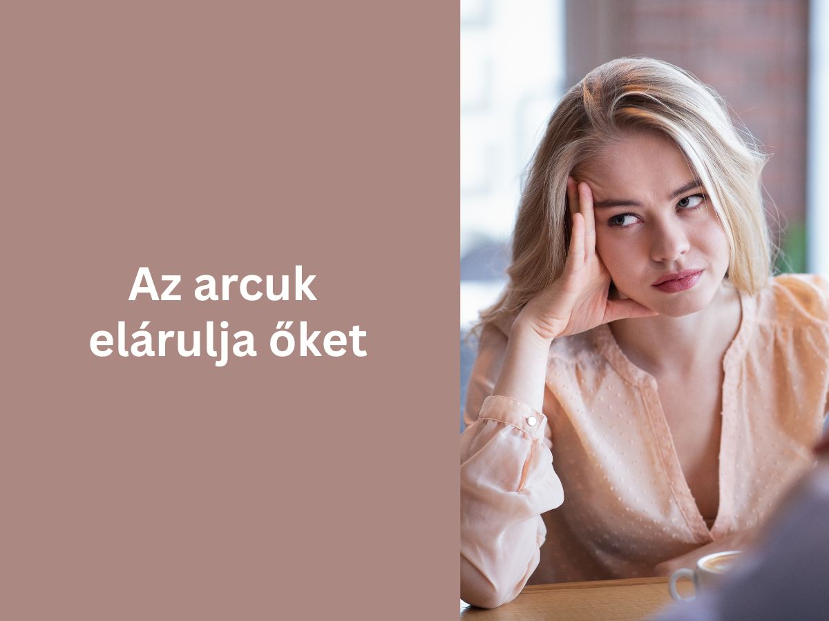 7-jele-bosszantasz-masokat - Nők Lapja - Nők Lapja Az arcuk elárulja őket