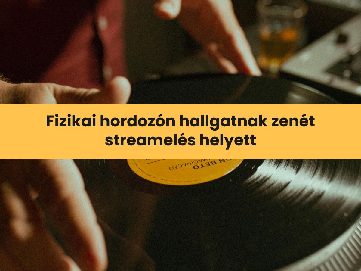 Fizikai hordozón hallgatnak zenét streamelés helyett