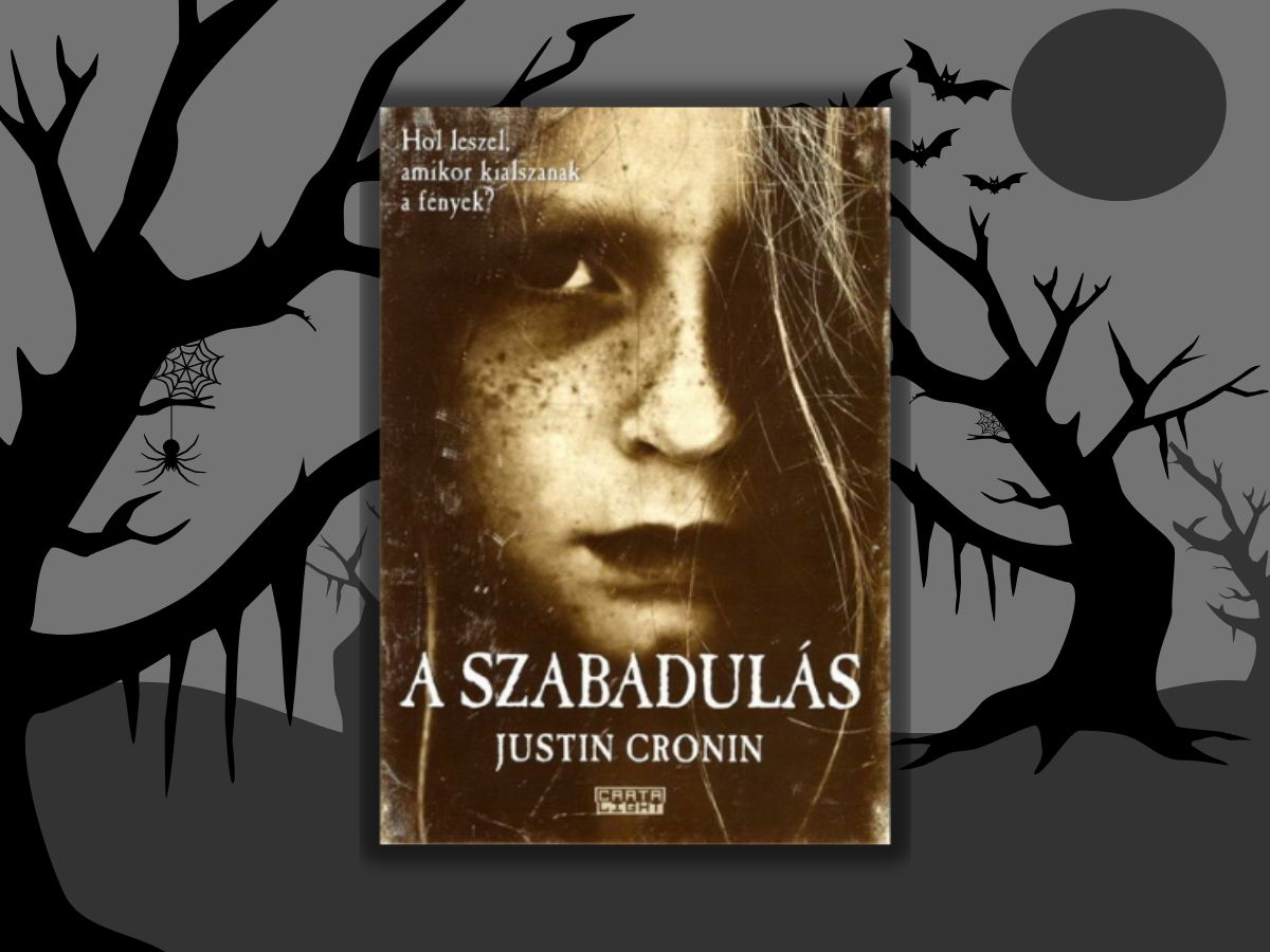 Justin Cronin A szabadulás