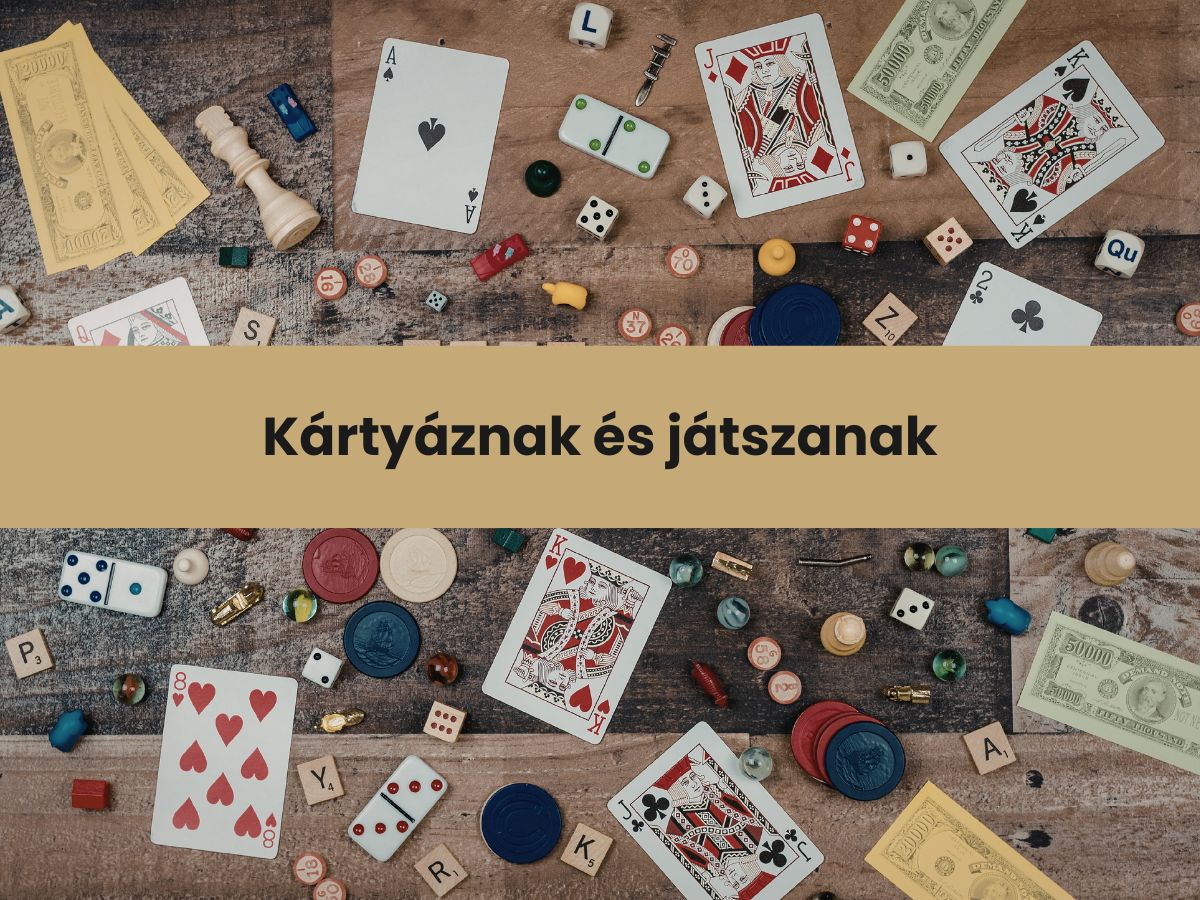 Kártyáznak és játszanak