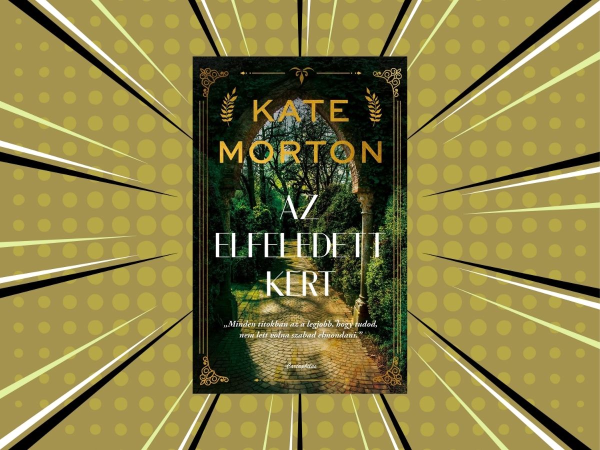 Kate Morton_ Az elfeledett kert