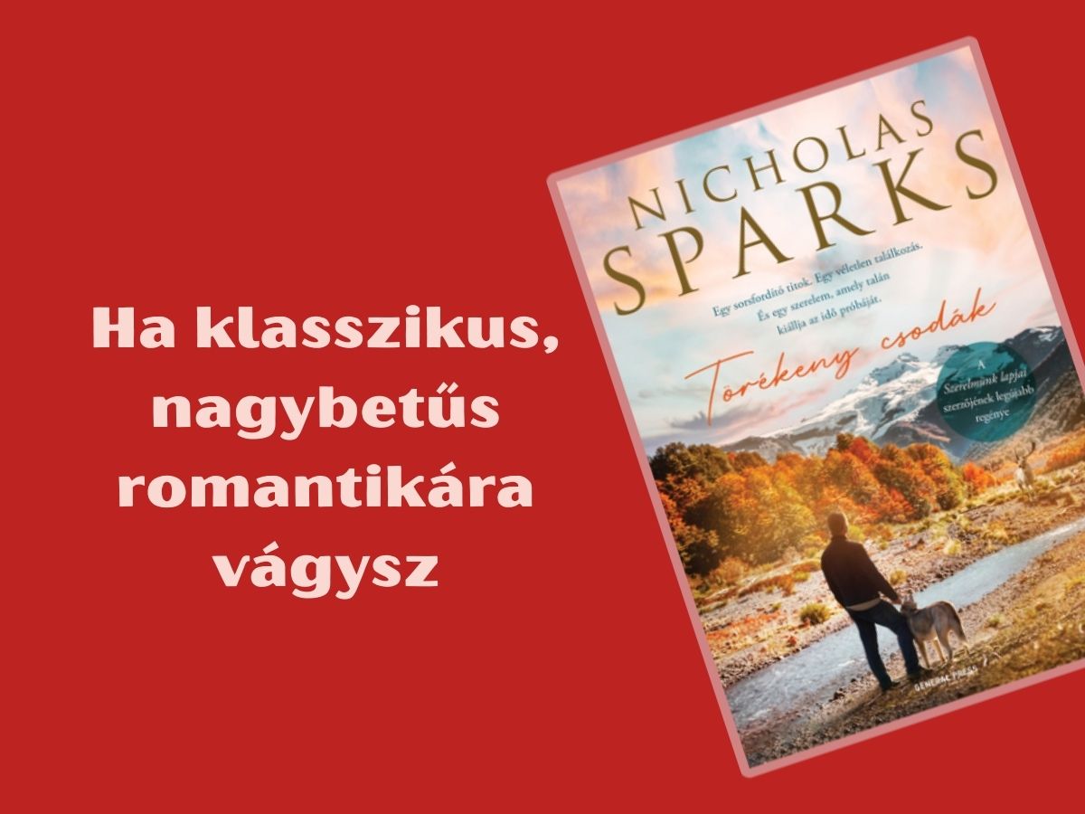 Nicholas Sparks: Törékeny csodák