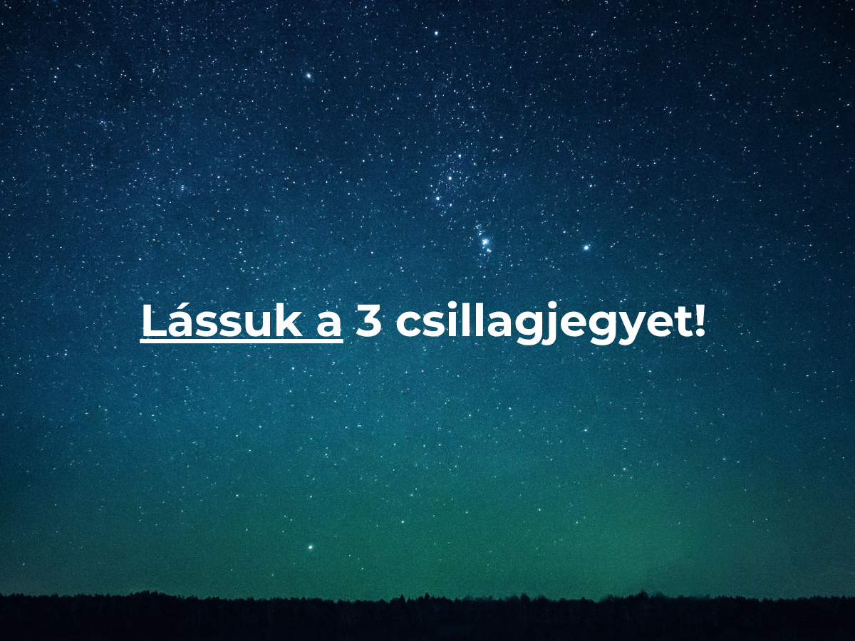 3 csillagjegy mindent borít