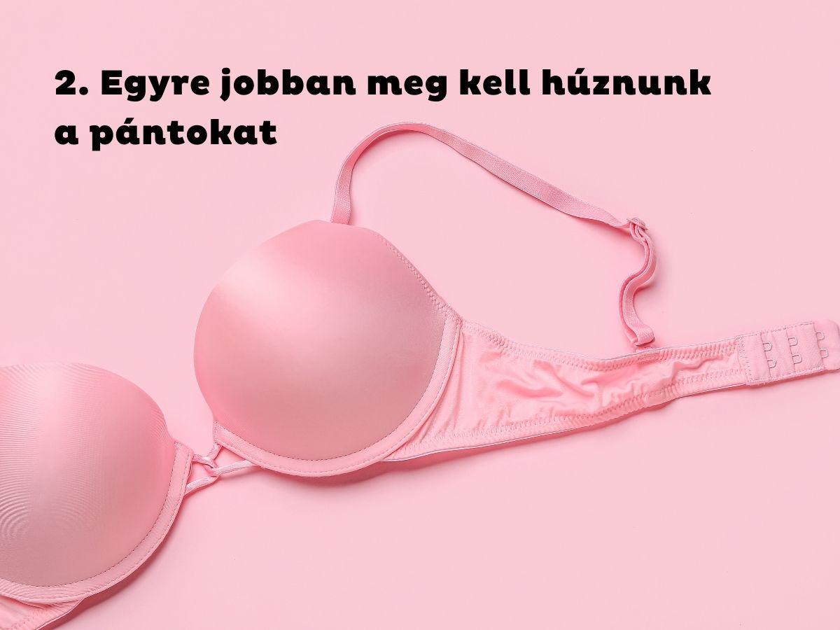 2. Egyre jobban meg kell húznunk a pántokat - Nők Lapja Rózsaszín háttéren rózsaszín push-up melltartó
