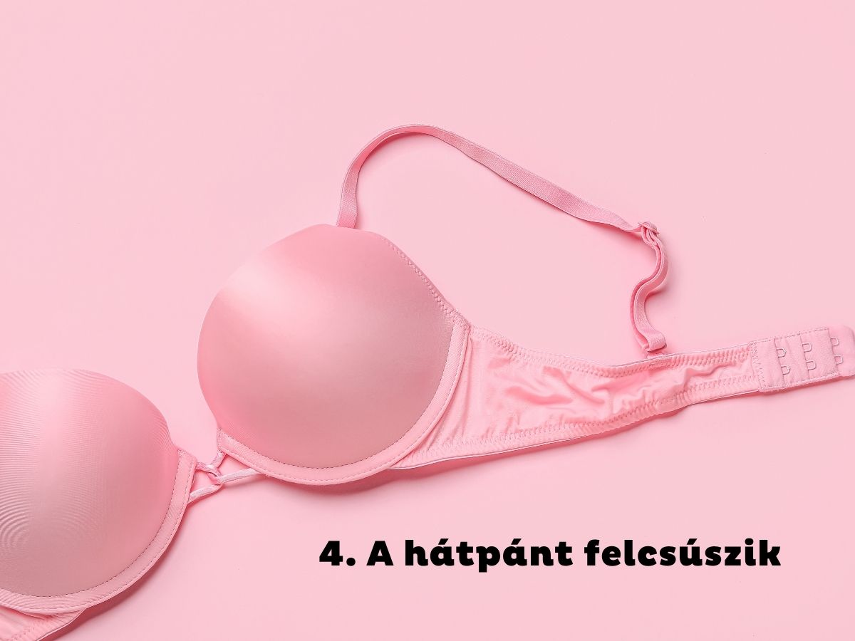 4. A hátpánt felcsúszik - Nők Lapja Rózsaszín háttéren rózsaszín push-up melltartó